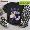 Mom Of Warrior Hydrocephalus Awareness Personalized Shirt