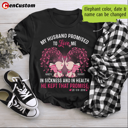 My Husband Promised To Love Me Breast Cancer Awareness Personalized Shirt