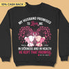 My Husband Promised To Love Me Breast Cancer Awareness Personalized Shirt