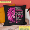 You're Allowed To Cry But Do Not Give Up Breast Cancer Awareness Personalized Pillow