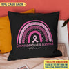 My Last Chemo Is Today Breast Cancer Awareness Personalized Pillow