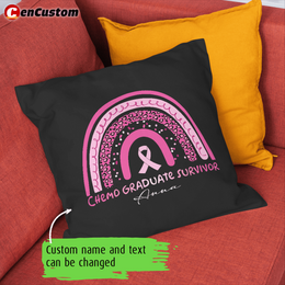My Last Chemo Is Today Breast Cancer Awareness Personalized Pillow