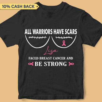 All Warriors Have Scars Breast Cancer Awareness Personalized Shirt