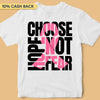 Choose Hope Not Fear Breast Cancer Awareness Personalized Shirt