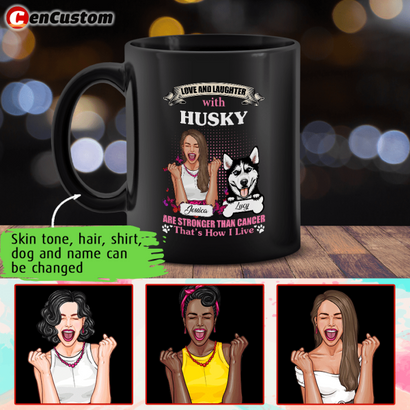Love And Laughter Are Stronger Than Cancer Breast Cancer Awareness Personalized Mug