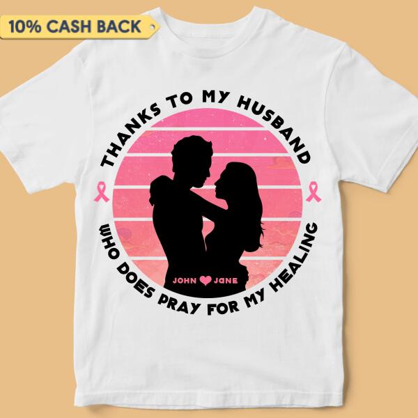 Pray For My Healing Breast Cancer Awareness Personalized Shirt