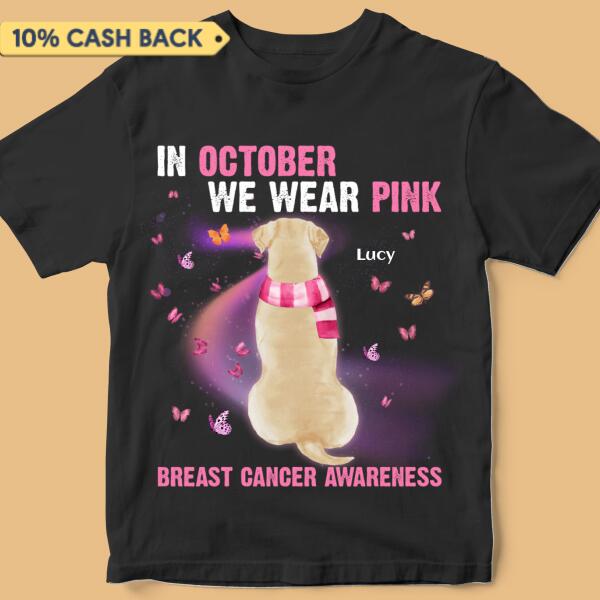 In October We Wear Pink Breast Cancer Awareness Personalized Shirt