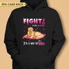 Fight For A Cure Breast Cancer Awareness Personalized Shirt