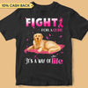 Fight For A Cure Breast Cancer Awareness Personalized Shirt