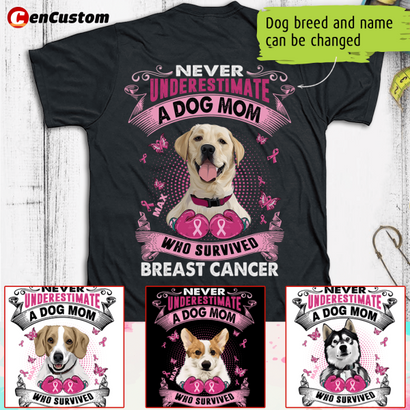 Never Underestimate A Dog Mom Breast Cancer Awareness Personalized Shirt