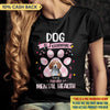 Dog Is Essential For My Mental Health Breast Cancer Awareness Personalized Shirt