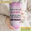 You Are Warrior Breast Cancer Awareness Personalized Tumbler