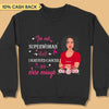 I'm Not Superwoman Breast Cancer Awareness Personalized Shirt