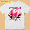 Let Your Faith Be Bigger Than Your Fear Breast Cancer Awareness Personalized Shirt