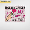 Nice Try Cancer Breast Cancer Awareness Personalized Canvas