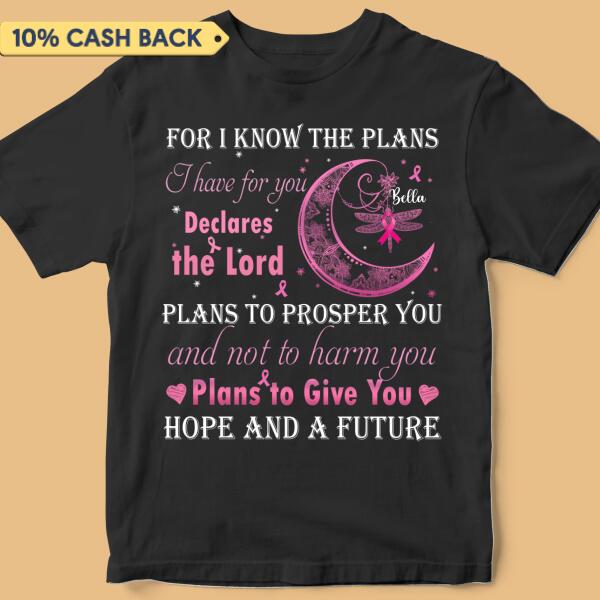 Plans To Give You Hope And A Future Breast Cancer Awareness Personalized Shirt