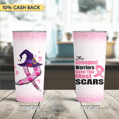 The Strongest Warriors Have The Most Scars Breast Cancer Awareness Halloween Personalized Tumbler