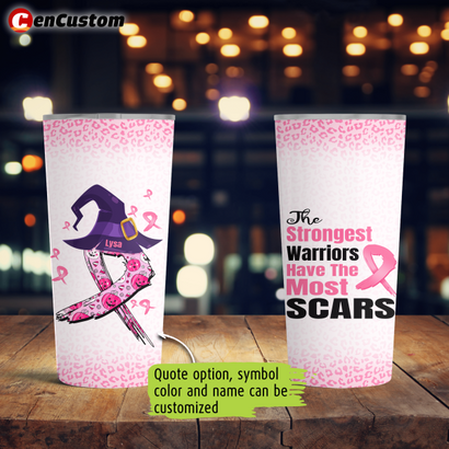 The Strongest Warriors Have The Most Scars Breast Cancer Awareness Halloween Personalized Tumbler