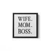 Wife Mom Boss Framed Matte Canvas