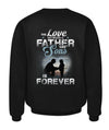 The love between a father & sons is forever apparel