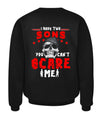 Have 2 Sons Can't Scare Me Apparel