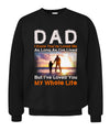 Dad I've Loved You My Whole Life Apparel