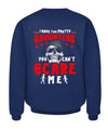 Have 2 Daughters Can't Scare Me Apparel