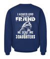 God Sent Me My 3 Daughters Apparel