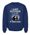 The love between a father & sons is forever apparel