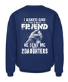 God Sent Me My 2 Daughters Apparel