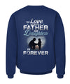 The love between a father & daughters is forever apparel