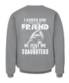 God Sent Me My 3 Daughters Apparel