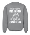 God Sent Me My 2 Daughters Apparel