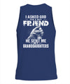 God Sent Me My Granddaughters Apparel