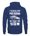 God Sent Me My Son Apparel