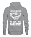 Asked God For Supporter 1 Apparel