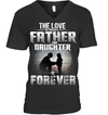 The Love Between A Father And Daughter Is Forever Frontside T-Shirt