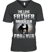 The Love Between A Father And Daughter Is Forever Frontside T-Shirt