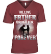 The Love Between A Father And Daughter Is Forever Frontside T-Shirt