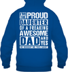 I'm The Proud Daughter Of A Freaking Awesome Dad Hoodie
