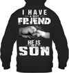 I Have A Best Friend, He Is My Son Hoodie