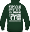 I'm The Proud Daughter Of A Freaking Awesome Dad Hoodie