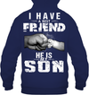 I Have A Best Friend, He Is My Son Hoodie