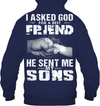 I Asked God For A Best Friend He Sent Me My Sons Hoodie