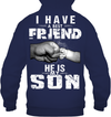 I Have A Best Friend, He Is My Son Hoodie