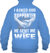 Asked God For A Supporter, He Sent Me My Wife Hoodie