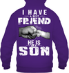 I Have A Best Friend, He Is My Son Hoodie