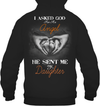 I Asked God For An Angel He Sent Me My Daughter Hoodie
