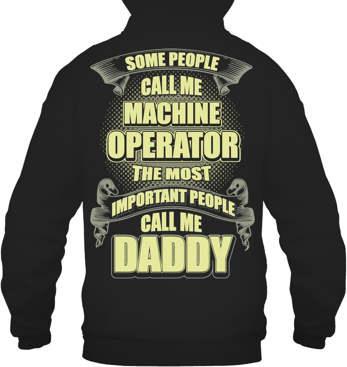 The Most Important People Call Me Daddy Hoodie