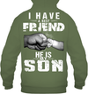 I Have A Best Friend, He Is My Son Hoodie